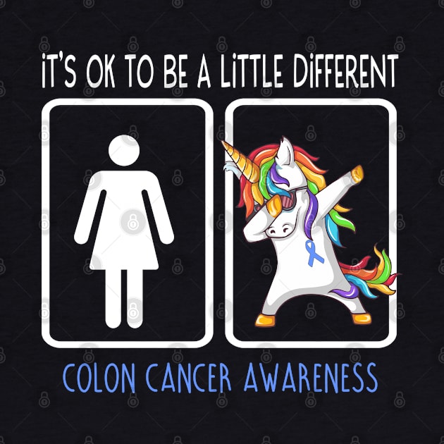 It's Ok To Be A Little Different Colon Cancer Awareness Support Colon Cancer Warrior Gifts by ThePassion99